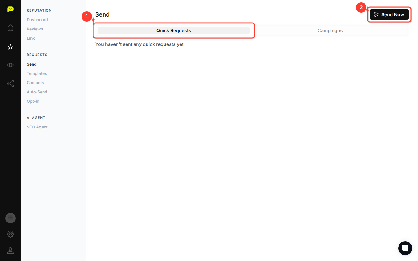 CLICK "Quick Requests" tab then highlight the "Send Now" button